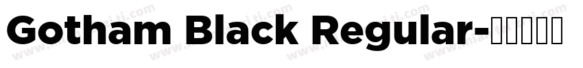 Gotham Black Regular字体转换